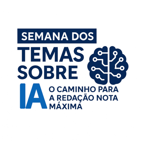 Semana dos Temas Sobre IA_ O Caminho para a Redação Nota Máxima 2