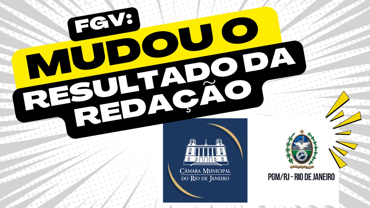 Resultado Concurso CMRJ e PGM-RJ SAI HOJE! (18/11) – Veja como Recorrer e Ganhar Pontos na Redação
