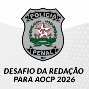 PPMG O Desafio da Redação para a AOCP 2026 é um treinamento gratuito, prático e direcionado, criado para candidatos que querem parar de estudar no escuro e aprender, de forma objetiva, o que a AOCP realmente espera na prova discursiva.