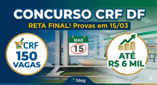 Concurso CRF DF: Reta Final, Salários de até R$ 6 Mil e O Que Priorizar na Redação da Quadrix Capa do artigo sobre o Concurso CRF DF 2026 mostrando data da prova e valores de salário.