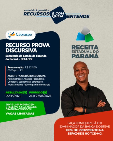 recurso SEFA PR Cebraspe recurso prova discursiva SEFA/PR recurso redação SEFA/PR revisão nota discursiva SEFA/PR recurso conteúdo e gramática Cebraspe recurso Agente Fazendário Estadual Paraná
