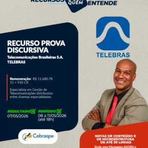 Recurso Cebraspe TELEBRAS - Dias 07/5/2026 e 08 a 11/05/2026 (até 18h)