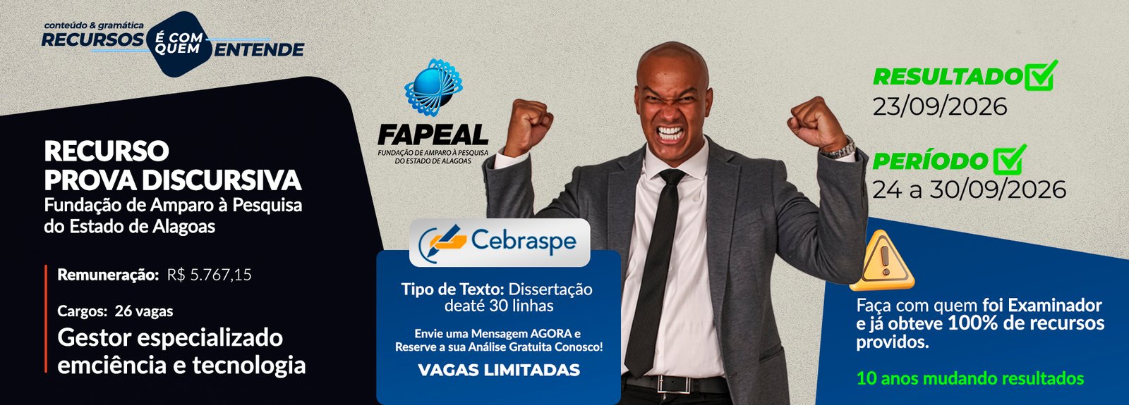 Recurso prova discursiva FAPEAL 2026 Cebraspe para cargo de Gestor Especializado em Ciência e Tecnologia, prazo de 24 a 30 de setembro de 2026, resultado em 23 de setembro de 2026.